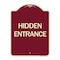 Signmission Designer Series Sign Hidden Entrance, Burgundy Heavy-Gauge Aluminum Sign, 24" x 18", BU-1824-24456 A-DES-BU-1824-24456 - alternate 1